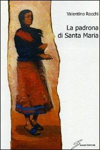 La padrona di Santa Maria - Valentino Rocchi - copertina