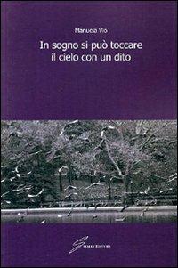 In sogno si può toccare il cielo con un dito - Manuela Vio - copertina