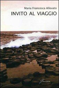 Invito al viaggio - M. Francesca Allevato - copertina