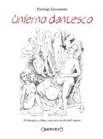L'inferno dantesco. Ediz. illustrata