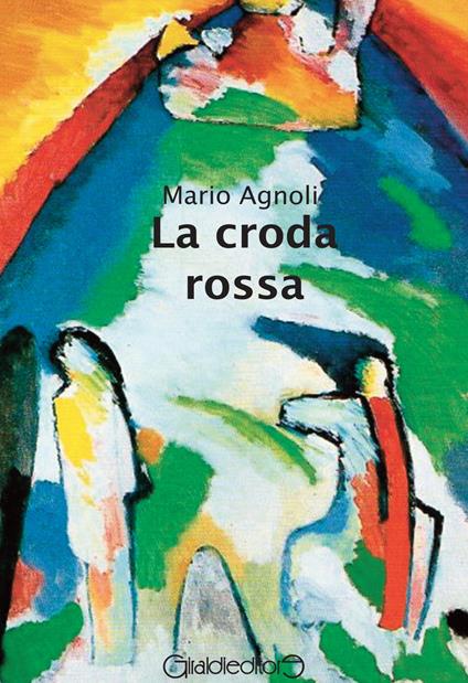 La croda rossa - Mario Agnoli - copertina