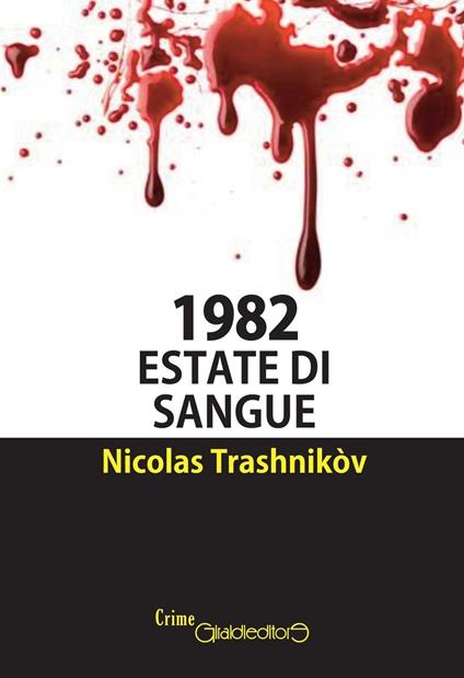 1982. Estate di sangue - Nicolas Trashnikòv - copertina