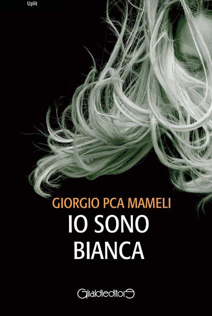 Io sono Bianca - Giorgio Mameli - copertina