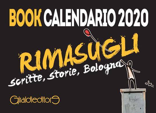 Rimasugli. Bologna sboccia sui muri. Book calendario 2020 - Leonardo Vicari - copertina