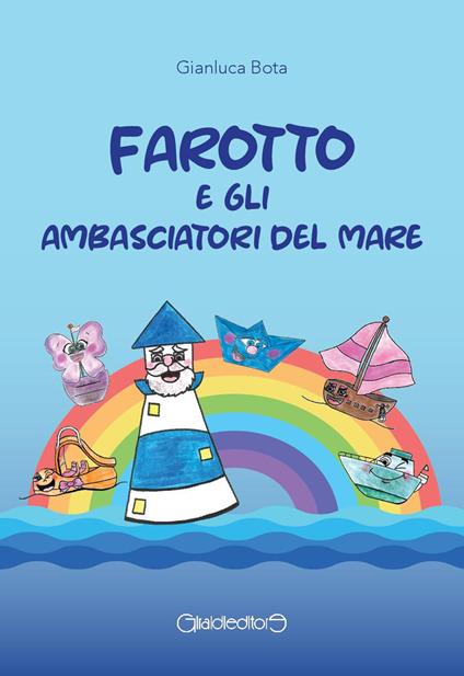 Farotto e gli ambasciatori del mare - Gianluca Bota - copertina