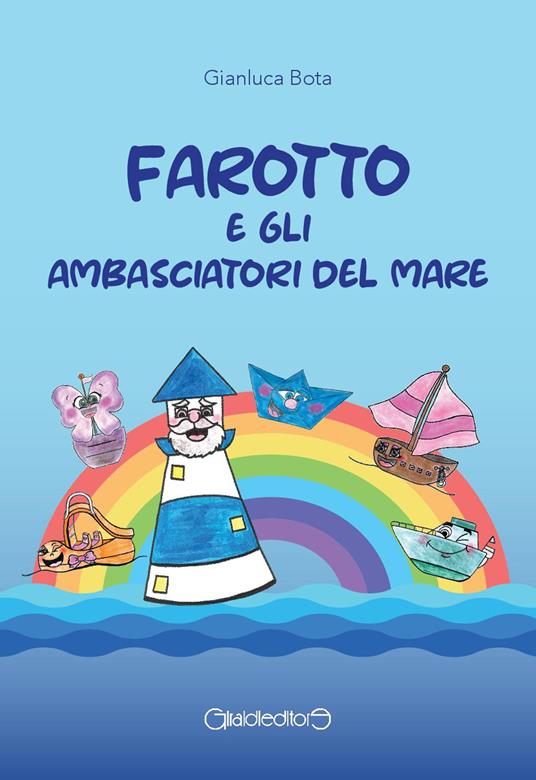 Farotto e gli ambasciatori del mare - Gianluca Bota - copertina