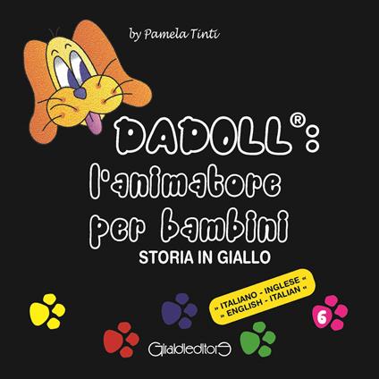 Dadoll®: l'animatore per bambini. Storia in giallo. Ediz. italiana e inglese - Pamela Tinti - copertina