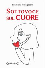 Sottovoce sul cuore