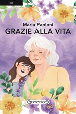 Grazie alla vita