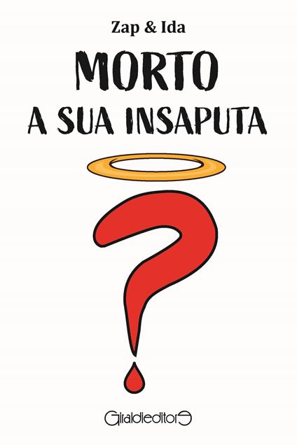 Morto a sua insaputa - Zap & Ida - copertina