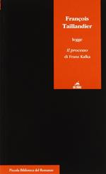 François Taillandier legge Il processo di Franz Kafka