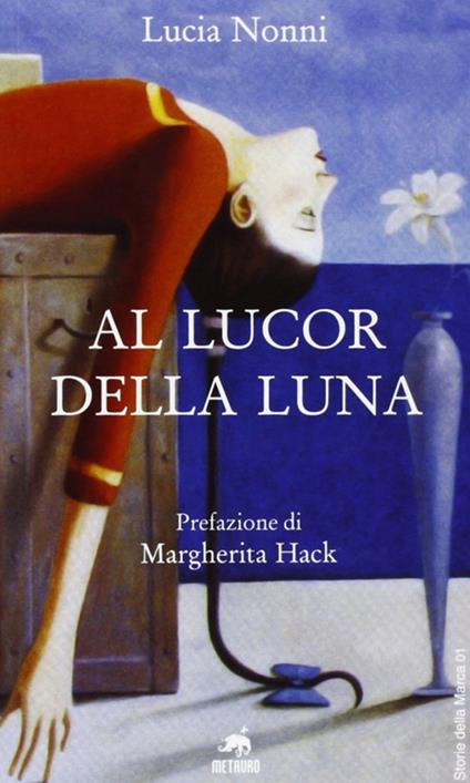 Al lucor della luna - Lucia Nonni - copertina