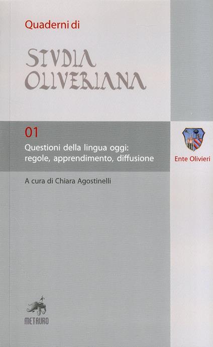 Questioni della lingua oggi. Regole, apprendimento, diffusione - copertina