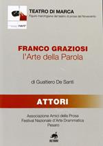 Franco Graziosi. L'arte della parola