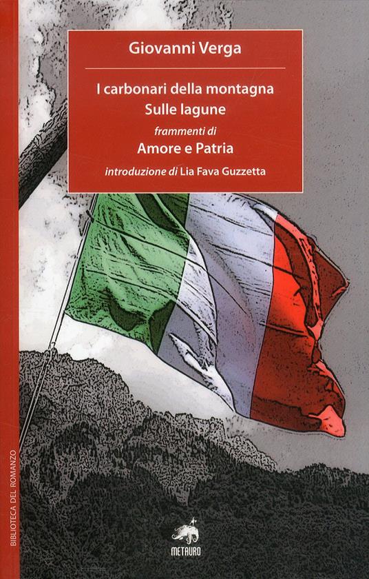 I carbonari della montagna-Sulle lagune-Frammenti di amore e patria - Giovanni Verga - copertina