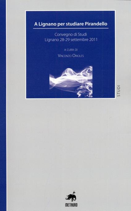 A Lignano per studiare Pirandello - copertina