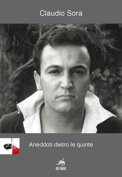 Aneddoti dietro le quinte - Claudio Sora - copertina