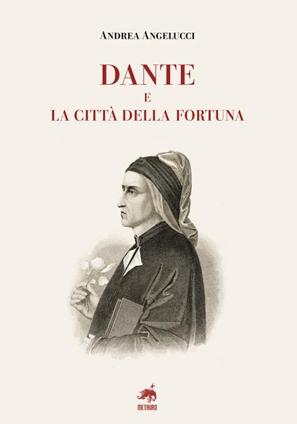 Dante e la città della fortuna - Andrea Angelucci - copertina