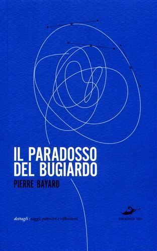 Il paradosso del bugiardo - Pierre Bayard - 3