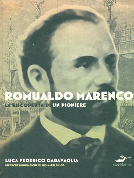 Romualdo Marenco. La riscoperta di un pioniere. Ediz. illustrata - Luca F. Garavaglia - copertina
