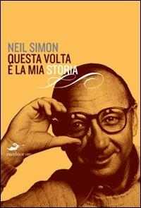 Questa volta è la mia storia - Neil Simon - 5