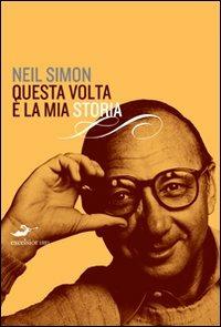 Questa volta è la mia storia - Neil Simon - copertina