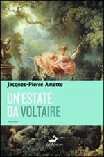 Un'estate da Voltaire