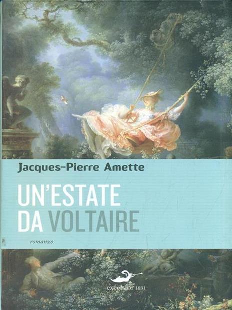 Un' estate da Voltaire - Jacques-Pierre Amette - 2