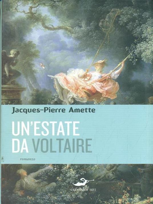 Un' estate da Voltaire - Jacques-Pierre Amette - 4