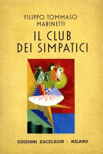 Il club dei simpatici - Filippo Tommaso Marinetti - copertina