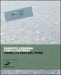 Ticino. Le voci del fiume, storie d'acqua e di terra - Giuseppe Cederna,Carlo Cerchioli - copertina