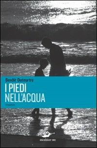 I piedi nell'acqua - Benoît Duteurtre - copertina