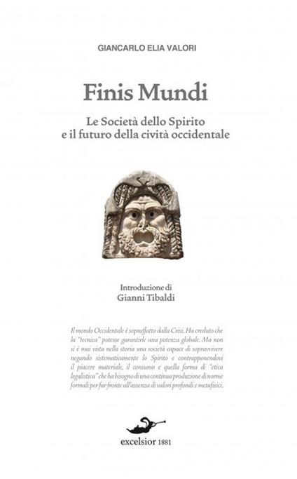 Finis mundi. La rivoluzione escatologica in corso - Giancarlo Elia Valori - copertina