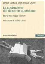 La costruzione del discorso quotidiano. Storia della logica naturale