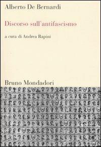 Discorso sull'antifascismo - Alberto De Bernardi - copertina