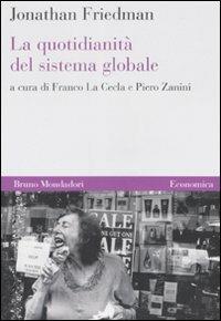 La quotidianità del sistema globale - Jonathan Friedman - copertina