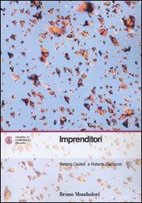 Imprenditori. Una ricerca sul Milano - Stefano Castelli,Roberta Garruccio - copertina