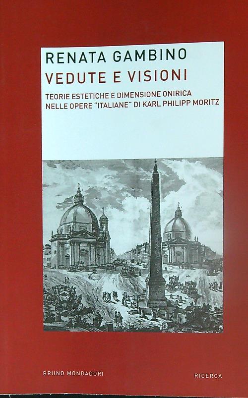 Vedute e visioni. Teorie estetiche e dimensione onirica nelle opere «italiane» di Karl Philipp Moritz