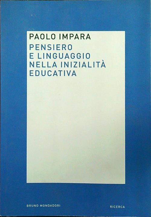 Pensiero e linguaggio nella inizialità educativa