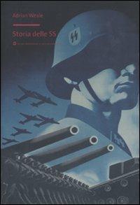 Storia delle SS - Adrian Weale - copertina