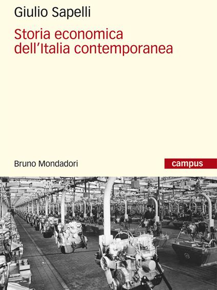 Storia economica dell'Italia contemporanea - Giulio Sapelli,G. Maifreda - ebook