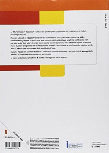 Le DELF scolaire B1 à coup sûr! Per il biennio delle Scuole superiori. Con ebook. Con espansione online - Yann Jubier,Jêrome Rambert - 2