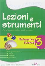 Lezioni e strumenti. Matematica-scienze. Per la 3ª classe elementare