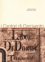 I cantori di Cercivento. L'onoranda compagnia dei cantori della Pieve di San Martino. Con CD Audio