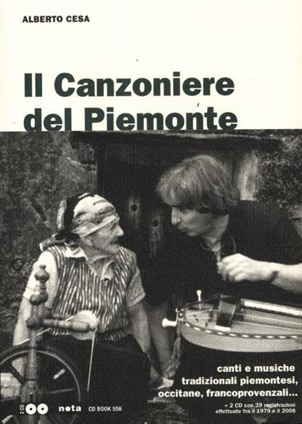 Il canzoniere del Piemonte. Canti e musiche tradizionali piemontesi, occitane, francoprovenzali. Con 2 CD Audio - Alberto Casa - copertina
