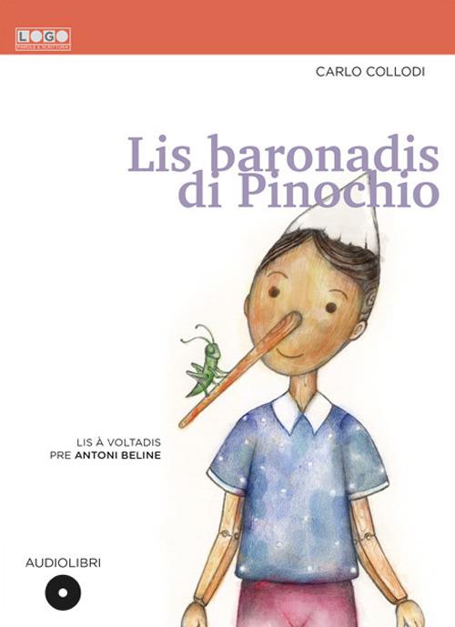 Lis baronadis di Pinochio. Con CD-Audio - Carlo Collodi - copertina