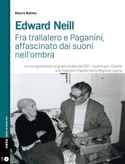 Edward Neill. Con CD-Audio - Mauro Balma - copertina