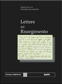 Lettere dal Risorgimento - Paolo Fallai,Rosario Salamone - copertina