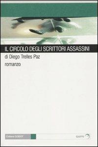 Il circolo degli scrittori assassini - Diego Trelles Paz - copertina