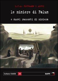 Le miniere di Falun e nuovi racconti di miniera - Ernst T. A. Hoffmann - copertina